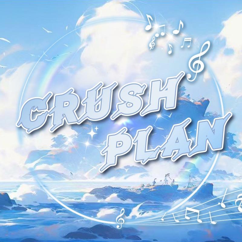 Crush Plan