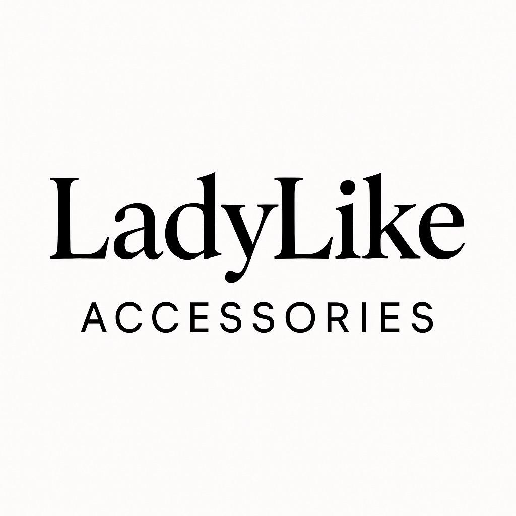 LadyLike ACCESSORIES