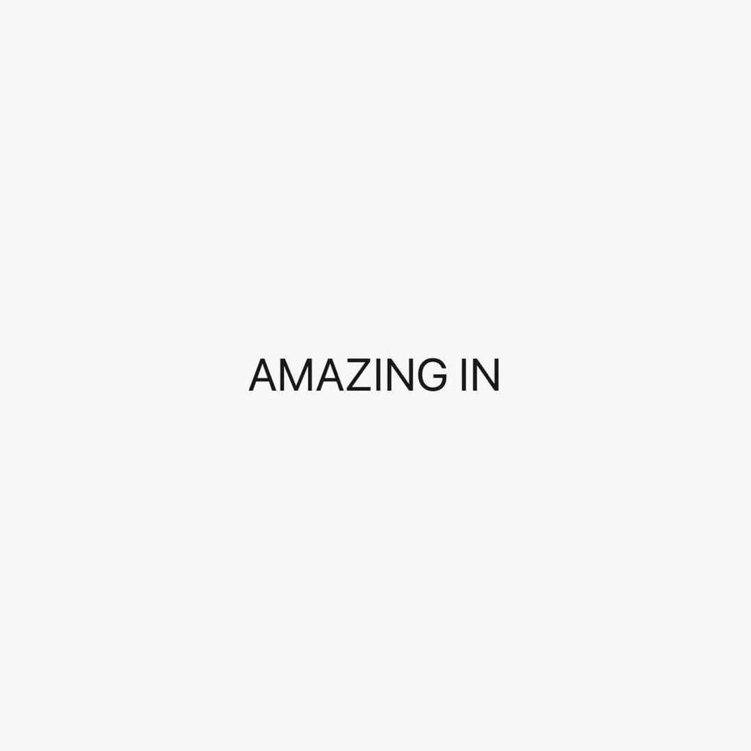 AMAZING IN