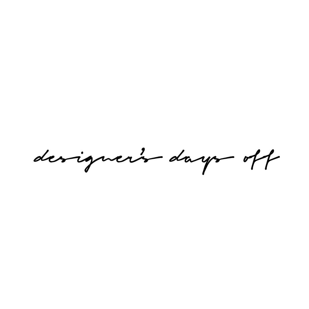 Designer‘s days off