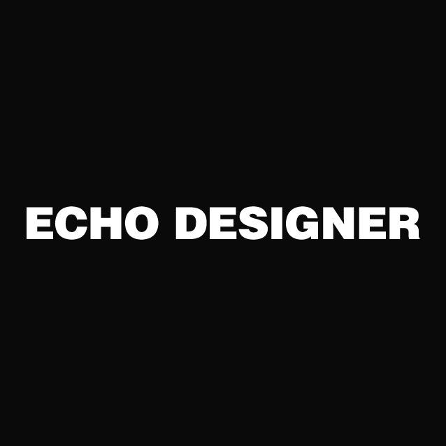 ECHO DESIGNER