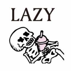 lazyyy