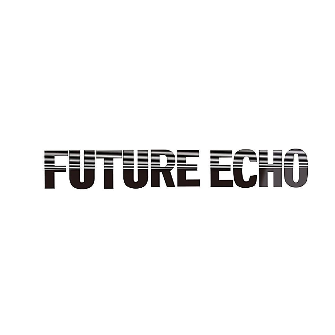 未来回音 Future Echo