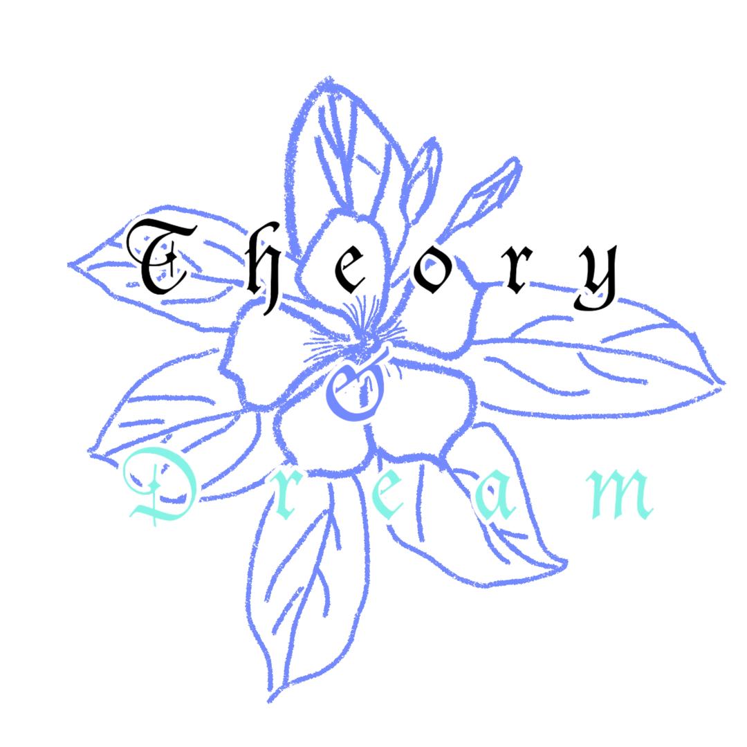 Theory & Dream